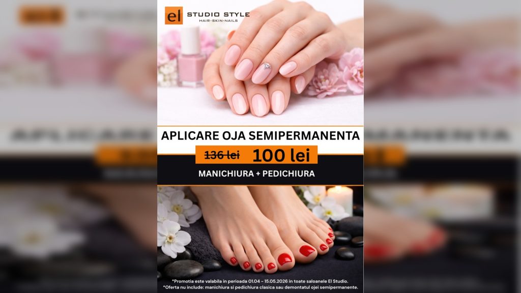 Manichiură și pedichiură cu ojă semipermanentă la ofertă în saloanele El Studio